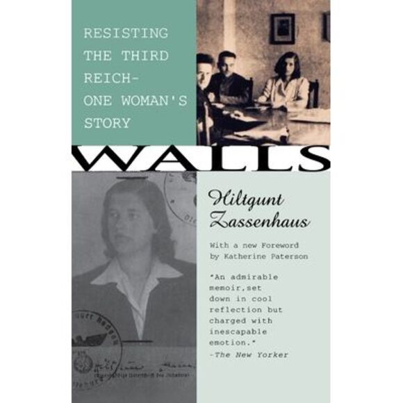 Walls: Resisting the Third ReichùOne Woman's Story -- Hiltgunt Zassenhaus - Picture 1 of 2
